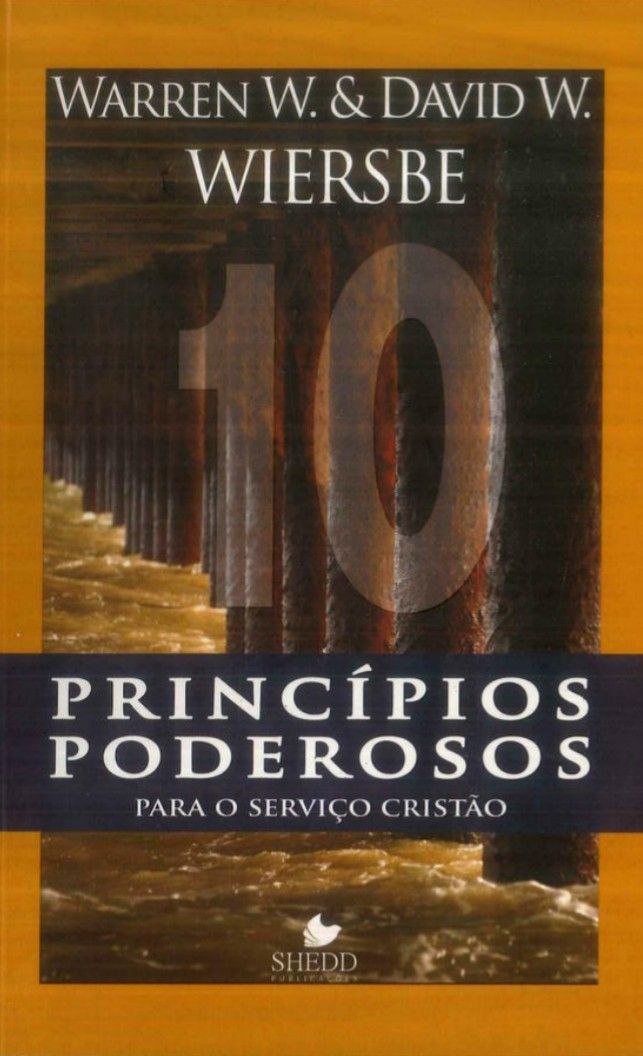 10 Princípios Poderosos Para o Serviço Cristão