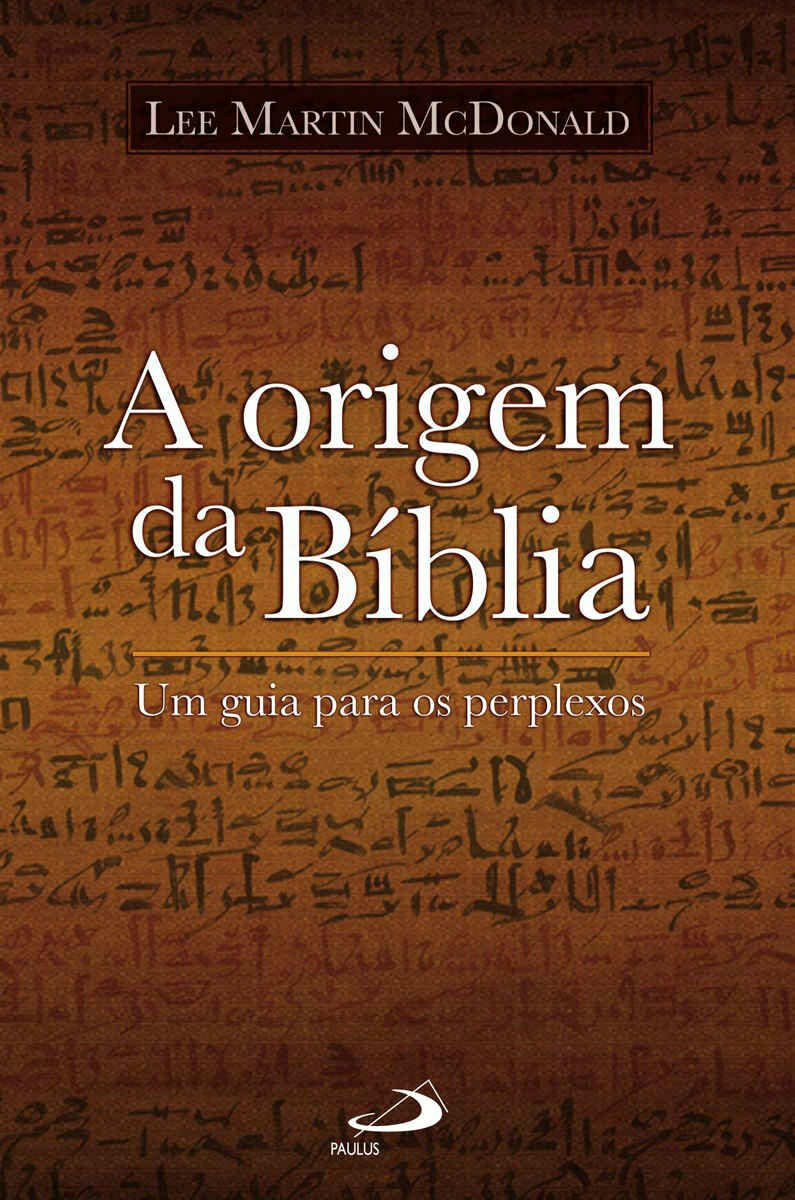 A origem da Biblia (Biblioteca - Lee Martin McDonald