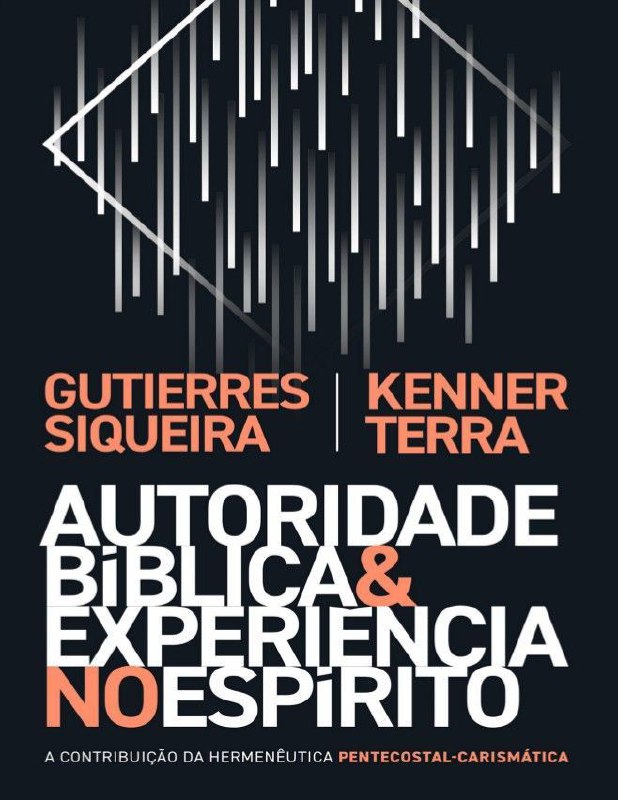 Autoridade Bíblica & Experiência no Espírito
