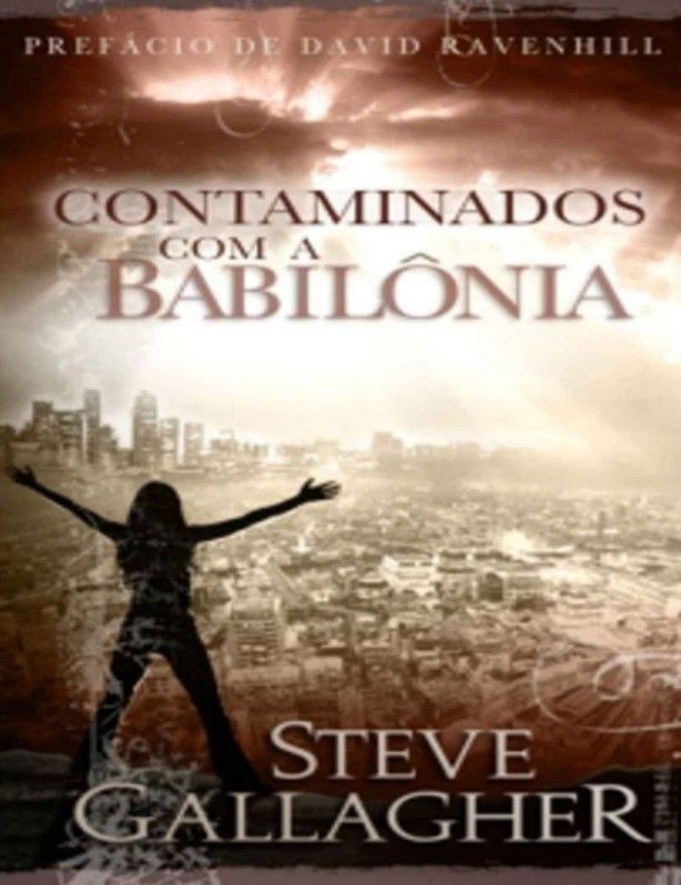 CONTAMINADOS com a BABILÔNIA.