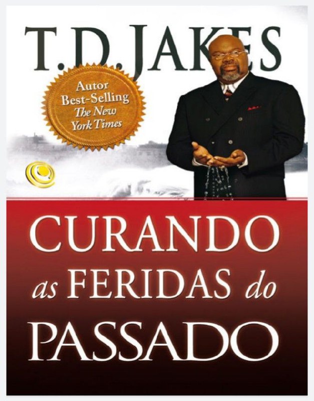 Curando as Feridas do Passado