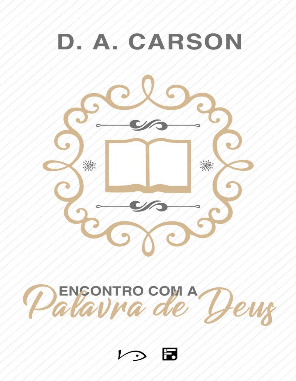 Encontro com a Palavra de Deus - D. A. Carson (2)