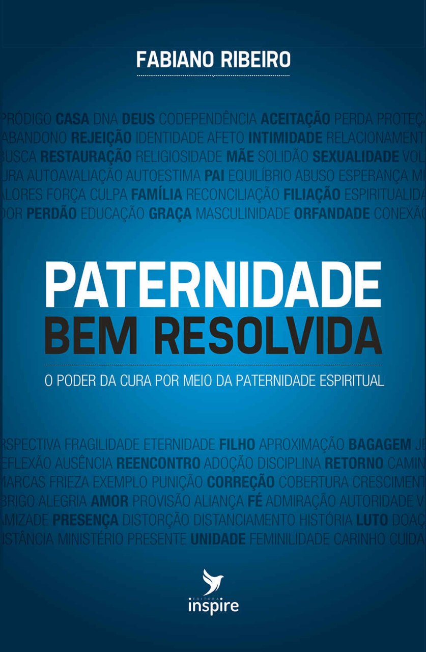 Fabiano Ribeiro - Paternidade Bem Resolvida