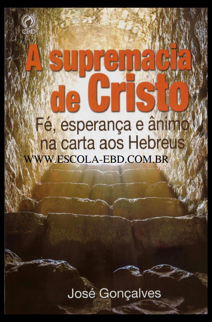 Hebreus - A Supremacia de Cristo