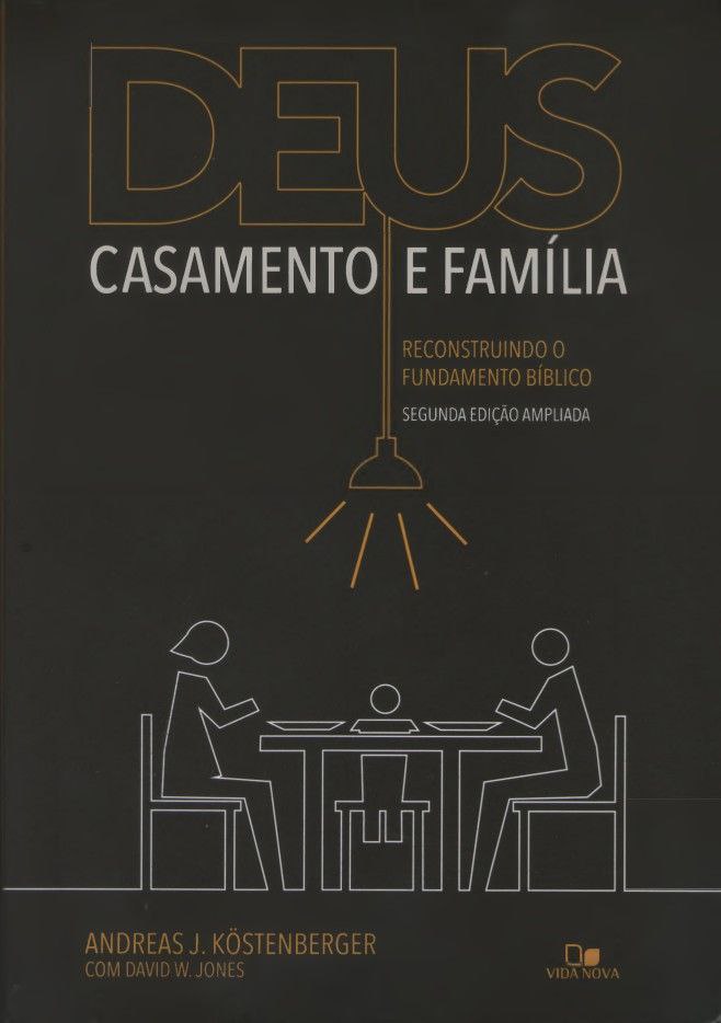 DEUS CASAMENTO E FAMÍLIA