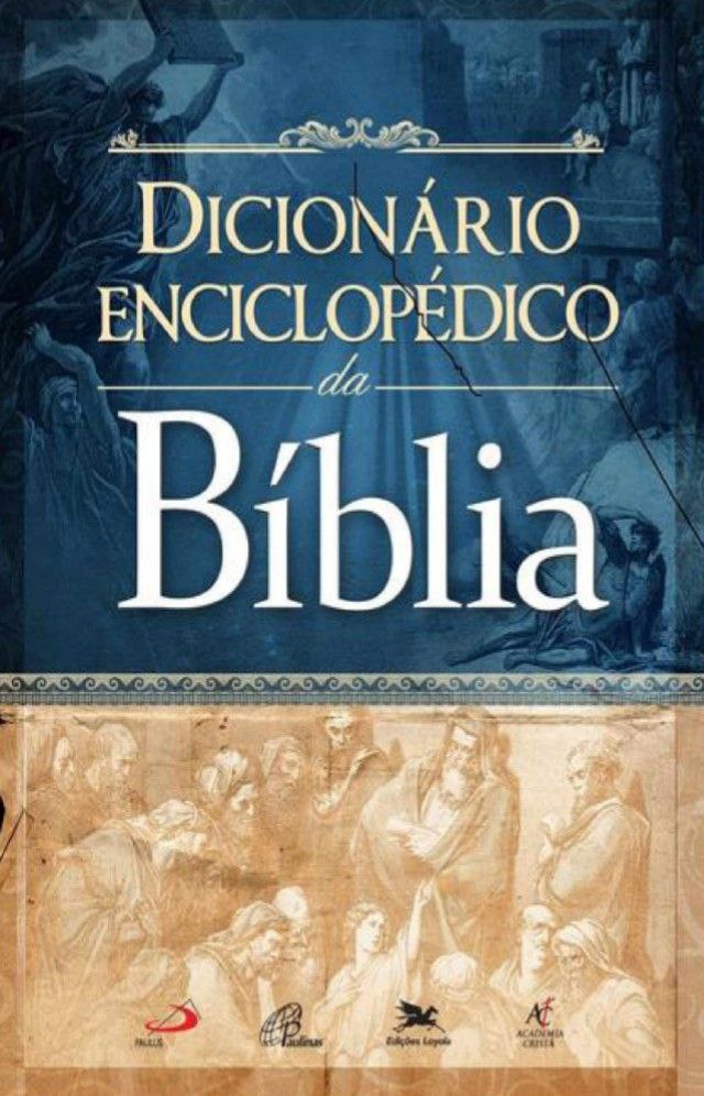 DICIONÁRIO ENCICLOPÉDICO da Bíblia