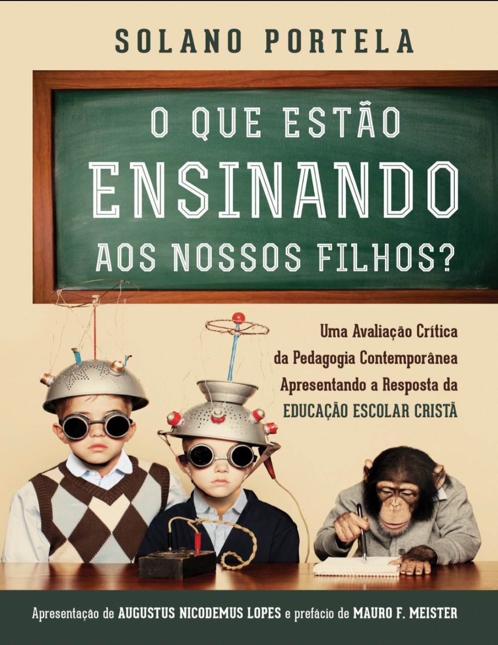 O que estão ensinando aos nossos filhos - Solano Portela
