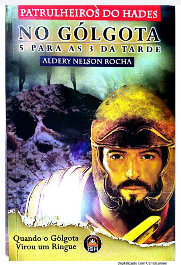 Patrulheiros do Hades no Gólgota