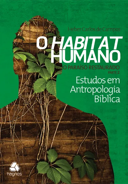 O Habitat Humano O Paraíso Rest. Parte 2
